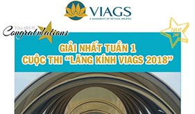 Giải nhất Tuần 1 cuộc thi ‘Lăng kính VIAGS’ đã có chủ